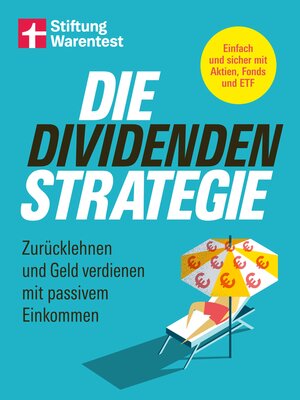 cover image of Die Dividenden-Strategie--Sichere Investments, Entnahmepläne und langfristige Renditen